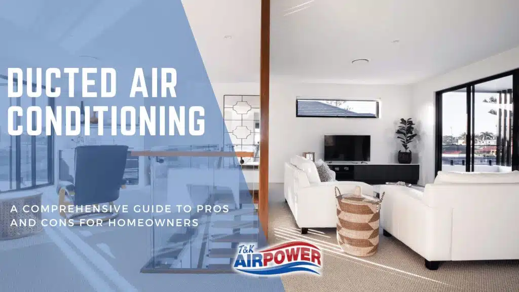 Ducted Air Conditioning: A Comprehensive Guide to Pros and Cons for Homeowners 1 Pros and Cons of Ducted Air Conditioning